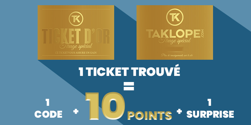 Grand Concours Acte 2 : les tickets d'or arrivent ! - Taklope
